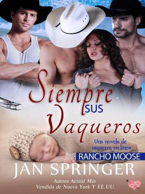 cover image of Siempre sus Vaqueros~ Rancho Moose